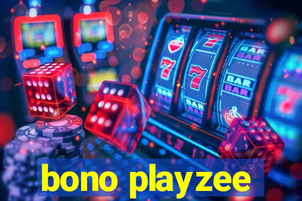 bono playzee